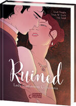 ISBN 9783743217720: Ruined - Lady Catherines Geheimnis - Genieße eine prickelnde Regency-Romance als hochwertige Graphic Novel - Ein Must-Read für Fans von Bridgerton