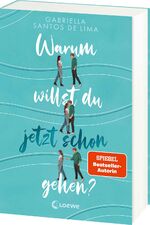 ISBN 9783743218826: Warum willst du jetzt schon gehen? – Das erste Jugendbuch der New-Adult- und SPIEGEL-Bestsellerautorin - von einer toxischen Beziehung und Selbstliebe