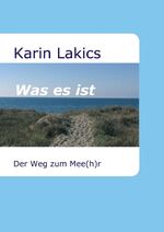 ISBN 9783743977648: Was es ist – Der Weg zum Mee(h)r