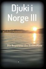 ISBN 9783743977846: Djuki i Norge III – Die Reparatur des Endes Plass