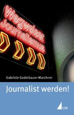 ISBN 9783744501293: Journalist werden!