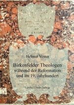 ISBN 9783744810272: Birkenfelder Theologen - während der Reformation und im 19. Jahrhundert