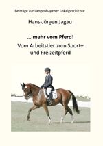 ISBN 9783744815284: ... mehr vom Pferd! - Vom Arbeitstier zum Sport- und Freizeitpferd