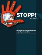 ISBN 9783744818247: Stopp! – Gefahrensituationen erkennen und effektiv handeln