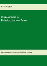 ISBN 9783744820271: Prozessrecht in Einheitspatentverfahren – Durchsetzung von Patenten mit einheitlicher Wirkung