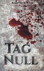 ISBN 9783744836142: Tag Null – Thriller