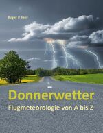 ISBN 9783744855389: Donnerwetter – Flugmeteorologie von A bis Z