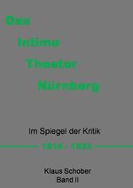 ISBN 9783744869478: Das Intime Theater Nürnberg – Im Spiegel der Kritik 1914 - 1933 Band II