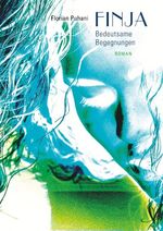 ISBN 9783744869898: Finja – Bedeutsame Begegnungen