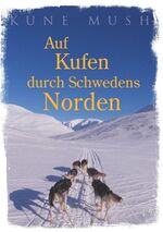 ISBN 9783744882224: Auf Kufen durch Schwedens Norden