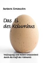 ISBN 9783744882378: Das Ei des Kolumbus