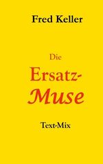 ISBN 9783744882828: Die Ersatz-Muse