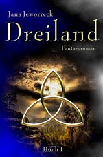 ISBN 9783745002232: Dreiland-Trilogie / Dreiland I – Erstes Buch der Trilogie