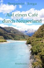 ISBN 9783745002638: Auf einen Café durch Neuseeland