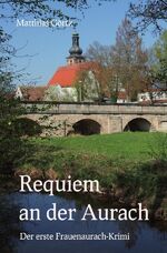 ISBN 9783745010572: Requiem an der Aurach – Der erste Frauenaurach-Krimi