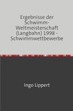 ISBN 9783745016536: Sportstatistik / Ergebnisse der Schwimm-Weltmeisterschaft (Langbahn) 1998 - Schwimmwettbewerbe