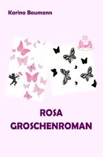 ISBN 9783745037432: Groschenroman / Rosa Groschenroman