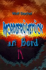 ISBN 9783745037722: Mordsfrühstück an Bord - Kreuzfahrtkrimi