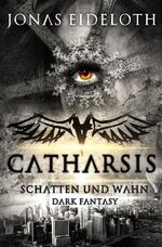 ISBN 9783745047387: Catharsis - Schatten und Wahn - Dark Fantasy