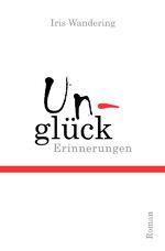 ISBN 9783745061192: Unglück - Erinnerungen