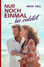 ISBN 9783745067101: Nur noch einmal ... bis zuletzt