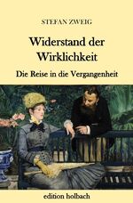 ISBN 9783745080353: Widerstand der Wirklichkeit - Die Reise in die Vergangenheit