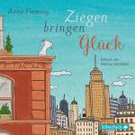 ISBN 9783745600780: Ziegen bringen Glück - 2 CDs