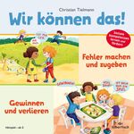 ISBN 9783745605310: Wir können das! 2: Fehler machen und zugeben & Gewinnen und verlieren – Zwei Hörspiele zum Erlernen sozialer Kompetenzen: 1 CD | Fröhliches Hörspiel für Kita-Kinder ab 3 Jahre | spielerische Förderung sozialer Kompetenzen