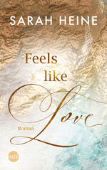 ISBN 9783745701623: Feels like Love