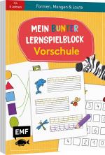 ISBN 9783745903614: Mein bunter Lernspielblock – Vorschule: Formen, Mengen und Laute - Übungen und Rätsel ab 5 Jahren