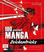 ISBN 9783745909098: 100 geniale Manga-Zeichentricks – Material, Technik, Dynamik und Charakterdesign – Von TikTok-Star Harutestevao – Mit Step-Anleitungen und praktischen Übungen