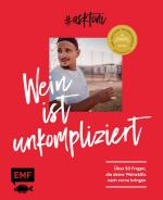 Toni Askitis: Wein ist unkompliziert - ü Toni Askitis: Wein ist unkompliziert - ü