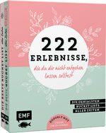 ISBN 9783745910926: 222 Erlebnisse, die du dir nicht entgehen lassen solltest – Die genialsten Bucket Lists aller Zeiten: Doppelt gut: 2 Bücher zum Spitzenpreis