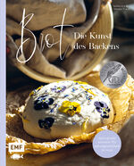 ISBN 9783745914542: Brot – Die Kunst des Backens - Aufregende Aromen für unvergesslichen Genuss: Zitronen-Baguette mit geröstetem Knoblauch, Walnuss-Birnen-Fougasse, Italienisches Landbrot und mehr