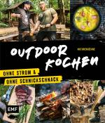 ISBN 9783745914764: Outdoor Kochen – Ohne Strom und ohne Schnickschnack mit den Naturensöhnen - Über 60 Rezepte die man easy draußen kochen kann: Für Dutch Oven, Erdofen und mehr. Extra: Hacks und Bushcraft-Projekte.