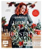ISBN 9783745918670: Coming home for Christmas – Selbstgemachte Deko, Geschenke und süße Überraschungen für eine kreative Adventszeit - Mit 10 Bastelpapieren für weihnachtlichen Faltspaß