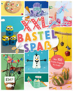 ISBN 9783745924152: XXL Bastelspaß für kleine Kreative | Über 100 Kreativ-Projekte für Kinder ab 3 Jahren: Basteln mit Papier, Naturmaterialien, Klopapierrollen und Co. | Edition Michael Fischer | Buch | 208 S. | Deutsch