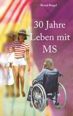 ISBN 9783746025636: 30 Jahre Leben mit MS