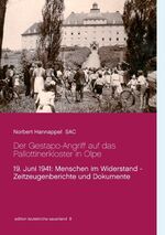 ISBN 9783746030401: Der Gestapo-Angriff auf das Pallottinerkloster in Olpe - 19. Juni 1941: Menschen im Widerstand - Zeitzeugenberichte und Dokumente