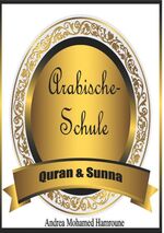 ISBN 9783746030579: Arabische Schule - Quran & Sunna