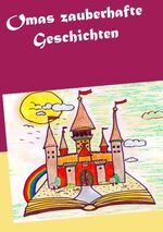 ISBN 9783746034195: Omas zauberhafte Geschichten / Angie Pfeiffer / Taschenbuch / Paperback / 152 S. / Deutsch / 2017 / Books on Demand GmbH / EAN 9783746034195