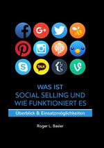 ISBN 9783746074979: Was ist Social Selling und wie funktioniert es - Überblick und Einsatzmöglichkeiten