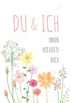 ISBN 9783746098760: Du & Ich – Unser Hochzeitsbuch