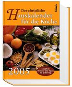 ISBN 9783746216171: Der christliche Hauskalender für die Küche 2005
