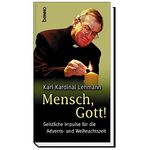 ISBN 9783746217666: Mensch, Gott! Geistliche Impulse für die Advents- und Weihnachtszeit.