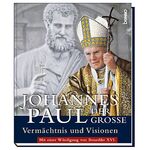 ISBN 9783746218601: Johannes Paul der GroÃŸe, VermÃ¤chtnis und Visionen