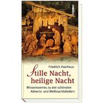 ISBN 9783746218724: Stille Nacht, Heilige Nacht : Wissenswertes zu den schönsten Advents- und Weihnachtsliedern