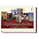 ISBN 9783746224879: Kirchengeschichte in Daten & Fakten