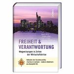 ISBN 9783746227405: Freiheit und Verantwortung - Wegweisungen in Zeiten der Wirtschaftskrise mit Sozialenzyklika "Caritas in veritate" von Benedikt XVI.