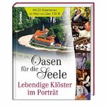 ISBN 9783746228501: Oasen für die Seele - Lebendige Klöster